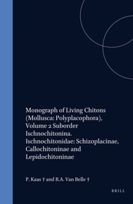 Monograph of Living Chitons (Mollusca: Polyplacophora), Volume 2 Suborder Ischnochitonina. Ischnochitonidae: Schizoplacinae, Callochitoninae and Lepidochitoninae