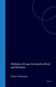 Nicholas of Cusa. In Search of God and Wisdom