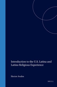Introduction to the U.S. Latina and Latino Religious Experience
