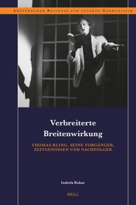 Verbreiterte Breitenwirkung: Thomas Kling, seine Vorganger, Zeitgenossen und Nachfolger
