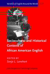 Sociocultural and Historical Contexts of African American English