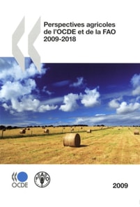 Perspectives agricoles de l'OCDE et de la FAO 2009