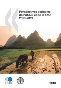 Perspectives agricoles de l'OCDE et de la FAO 2010