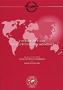 Seminaires du Centre de Developpement L'avenir de l'Asie dans l'economie mondiale