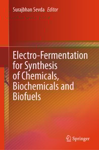 Electro-Fermentation for Synthesis of Chemicals, Biochemicals and Biofuels