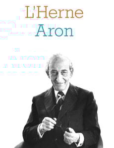 Cahier de L'Herne n°137 : Raymond Aron