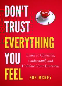 Don't Trust Everything You Feel