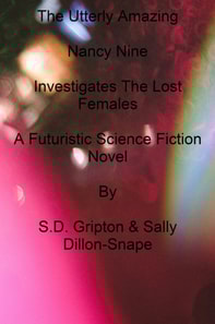 Utterly Amazing Nancy 9: Investigates the Lost Females