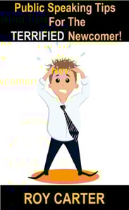Public Speaking Tips For The Terrified Newcomer