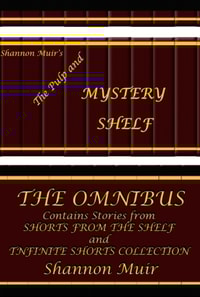 Shannon Muir's The Pulp and Mystery Shelf: The Omnibus