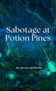 Sabotage at Potion Pines