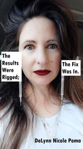 Results Were Rigged; The Fix Was In.