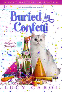 Buried in Confetti: A New Year's Eve Cozy Mystery