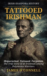 Life and Adventures of James F. O'Connell, the Tattooed Man