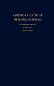 Asbestos and Other Fibrous Materials