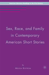 Sex, Race, and Family in Contemporary American Short Stories