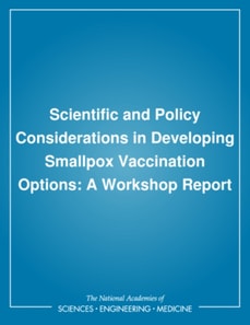 Scientific and Policy Considerations in Developing Smallpox Vaccination Options