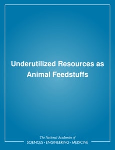 Underutilized Resources as Animal Feedstuffs