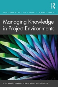 Managing Knowledge in Project Environments