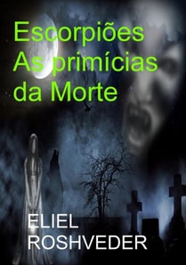 Escorpiões As primícias da Morte