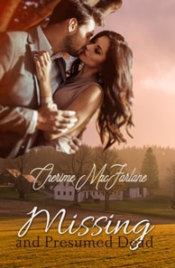 Missing and Presumed Dead: A Chandler County Novel