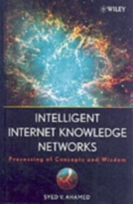 Intelligent Internet Knowledge Networks