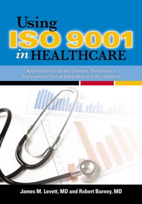 Using ISO 9001 in Healthcare