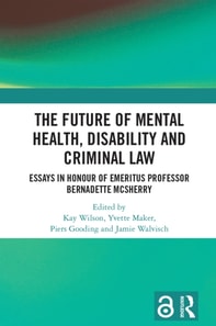Future of Mental Health, Disability and Criminal Law