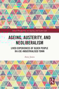 Ageing, Austerity, and Neoliberalism
