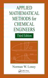 Applied Mathematical Methods for Chemical Engineers
