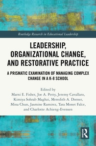 Leadership, Organizational Change, and Restorative Practice