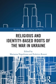 Religious and Identity-Based Roots of the War in Ukraine