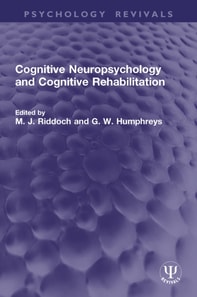 Cognitive Neuropsychology and Cognitive Rehabilitation