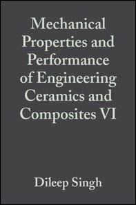 Mechanical Properties and Performance of Engineering Ceramics and Composites VI, Volume 32, Issue 2