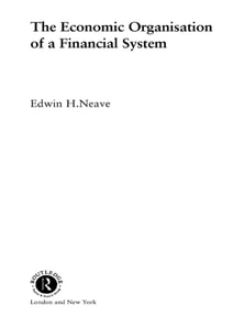 Economic Organisation of a Financial System