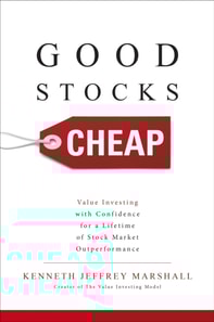 Good Stocks Cheap: Value Investing with Confidence for a Lifetime of Stock Market Outperformance