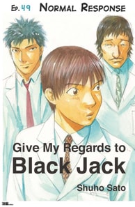 Give My Regards to Black Jack - Ep.49 Normal Response (English version)
