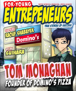 For Young Entrepreneurs, Story of Tom Monaghan Founder of Domino's Pizza