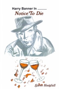 Harry Banner in... Notice To Die