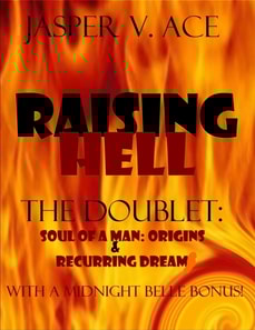 Raising Hell: The Doublet: Soul of A Man:Origins & Recurring Dream