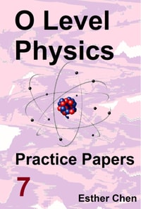 O level Physics Practice Papers 7