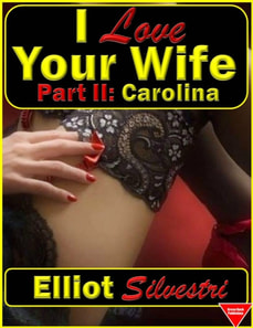 I Love Your Wife Part II: Carolina