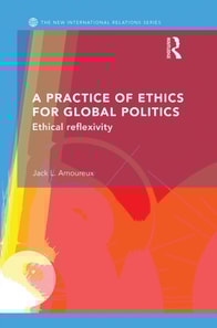 Practice of Ethics for Global Politics