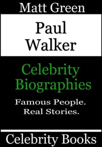Paul Walker - Celebrity Biographies