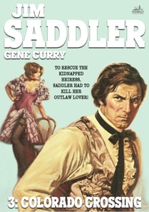 Jim Saddler 3: Colorado Crossing