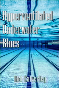 Hyperventilated Underwater Blues