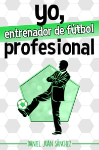 Yo, entrenador de futbol profesional