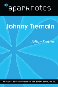 Johnny Tremain (SparkNotes Literature Guide)