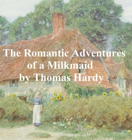 Romantic Adventures of a Milkmaid