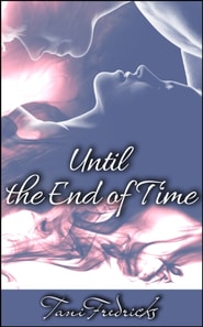 Until the End of Time